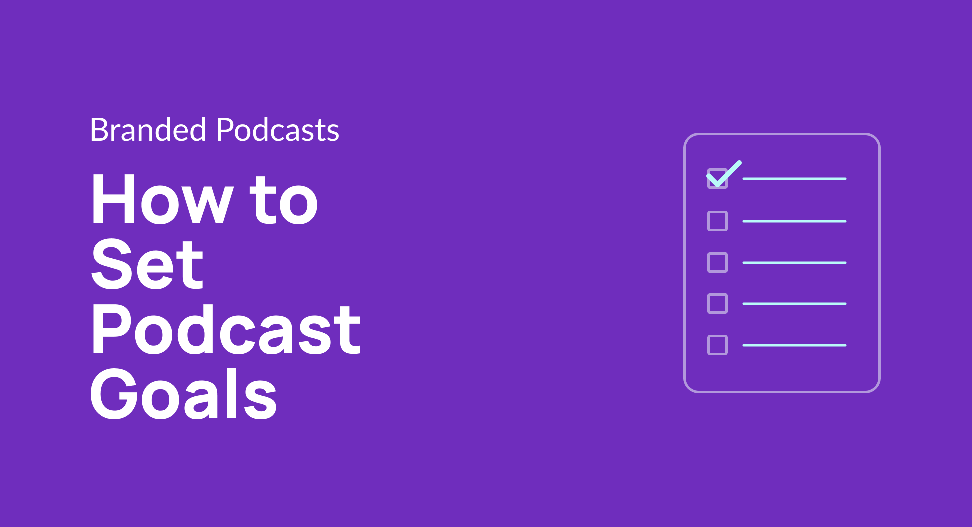 How to Set Podcast Goals